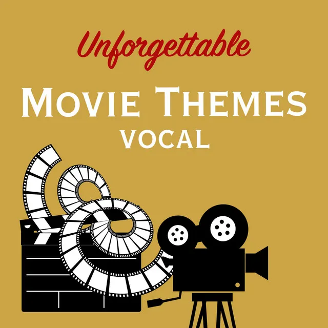 Unforgettable Movie Themes - vocal