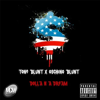 Dolla 'n' a Dream by Tone Blunt