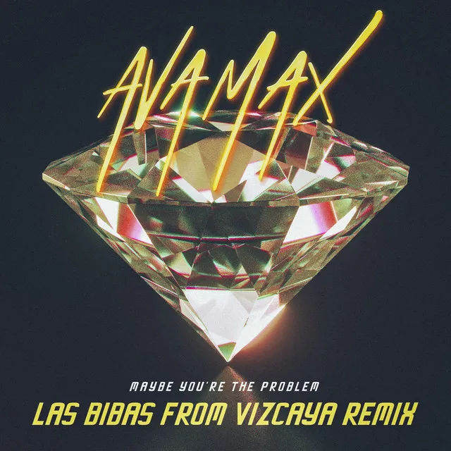 Maybe You’re The Problem - Las Bibas From Vizcaya Remix