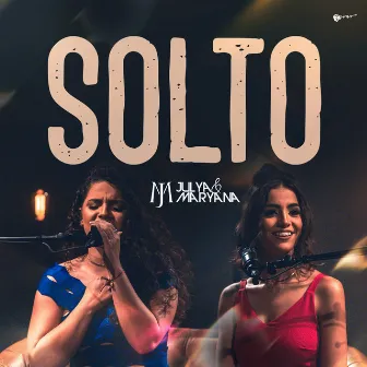 Solto by Julya e Maryana