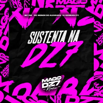 Sustenta na DZ7 by Mc Menor Do Alvorada