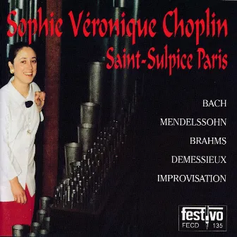 Sophie-Véronique Choplin aux Grandes Orgues de Saint-Sulpice, Paris by Sophie-Véronique Cauchefer-Choplin