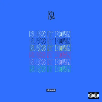 Buss It Down by Drummakid