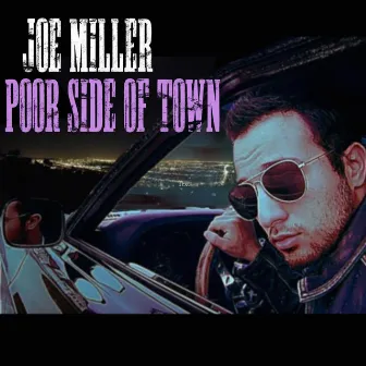 Poor Side of Town by Joe Miller