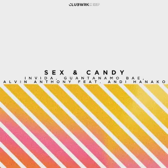 Sex & Candy by Alvin Anthony