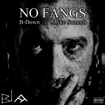 No Fangs by B-Down