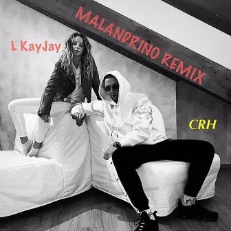 Malandrino Remix by L KayJay