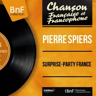 Surprise-Party France (Mono Version) by Pierre Spiers