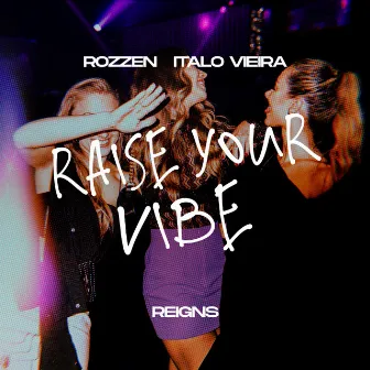 Raise Your Vibe by Italo Vieira