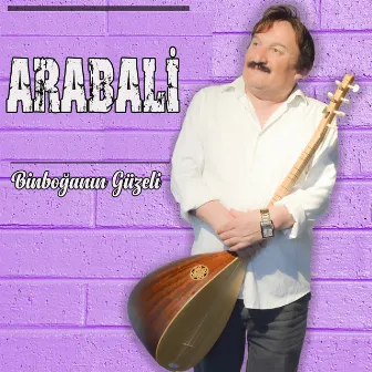 Binboğanın Güzeli by Arabali