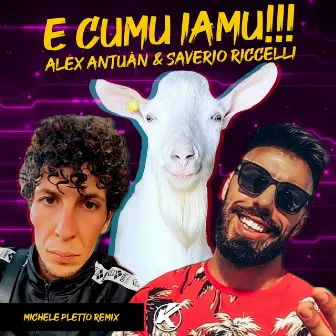 E cumu iamu (Michele Pletto Remix) by Alex Antuàn