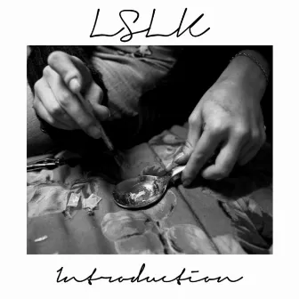 Introduction by Lslk