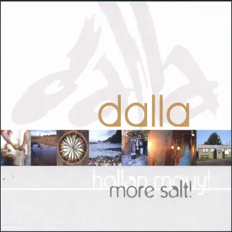 More Salt by Dalla