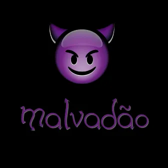 Malvadão by Lemex