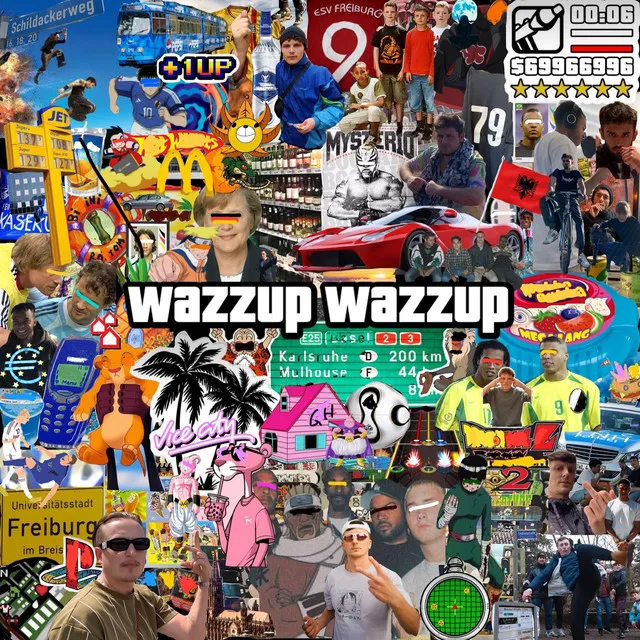 WAZZUP WAZZUP