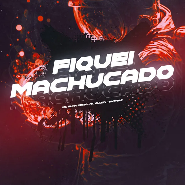 Fiquei Machucado