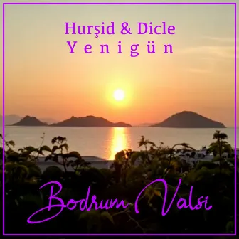 Bodrum Valsi by Hurşid Yenigün