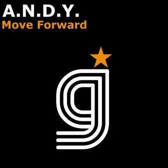 Move Forward by A.N.D.Y.