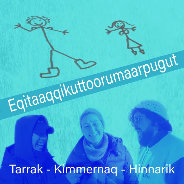 Eqitaaqqikuttoorumaarpugut