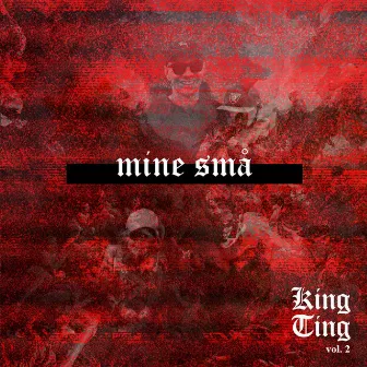 Mine små by King Ting