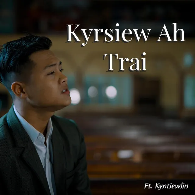 Kyrsiew Ah Trai