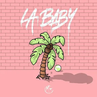 LA Baby by Mod3sto