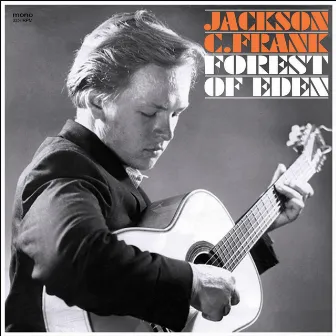 Forest of Eden by Jackson C. Frank