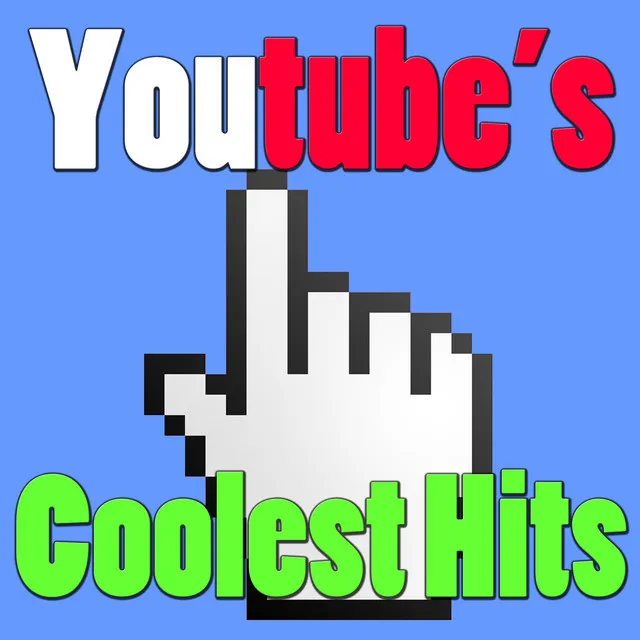 Youtube's Coolest Hits