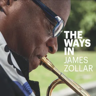 The Ways In by James Zollar