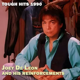 Tough Hits 1990 by Joey De Leon