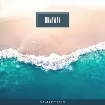 On My Way by Sam Rotstin