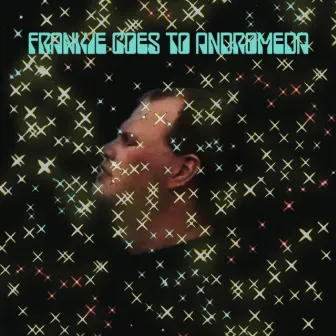 Frankie Goes To Andromeda by Gentle Dom