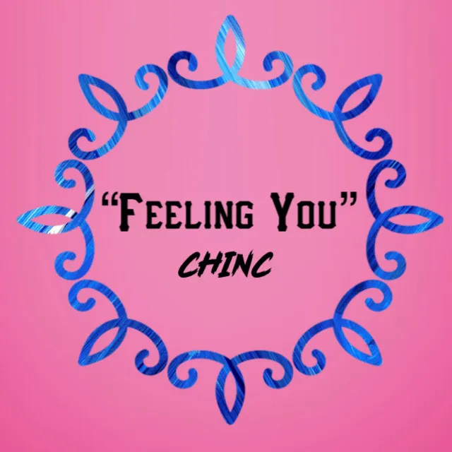 Feeling You