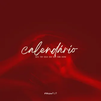 Calendário by FROM RUA PROD