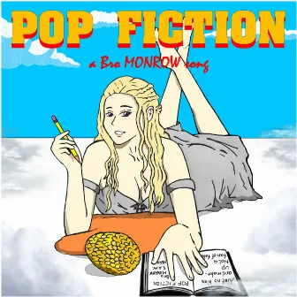 POP FICTION by Bro MONROW