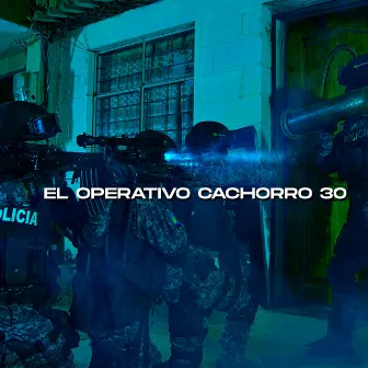 EL OPERATIVO CACHORRO 30 by Nueva Division