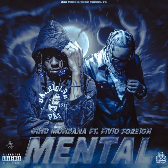 Mental (feat. Fivio Foreign) by Gino Mondana