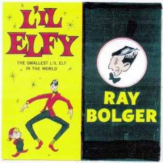 L'il Elfy by Ray Bolger