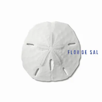 Flor de Sal by Flor de Sal