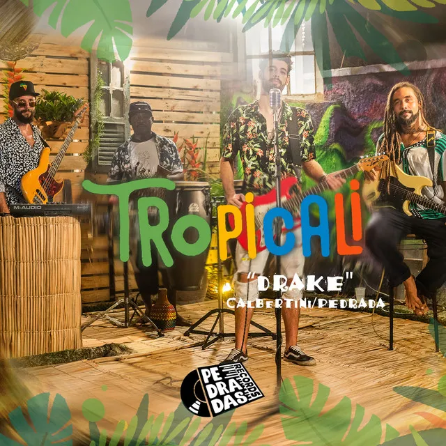 Tropicali #05: Drake