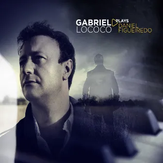 Plays Daniel Figueiredo by Gabriel Lococo