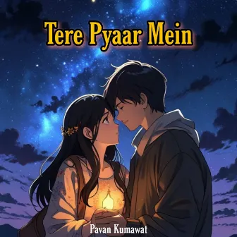 Tere Pyaar Mein by Arth Kumar