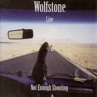 Not Enough Shouting by Wolfstone