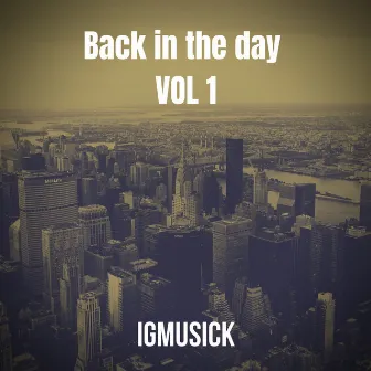 Back in the day, Vol. 1 by Igmusick