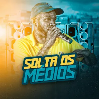 Solta os Médios (2023) by Banda A Invasão