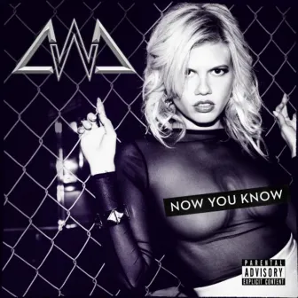 Now You Know by Chanel West Coast