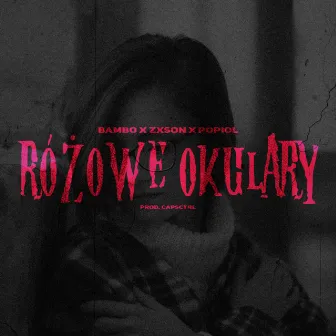 Różowe Okulary by Unknown Artist