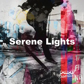 Serene Lights by Chillhop Essentials