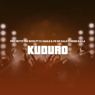 Kuduro by Projecto 100 Boss