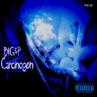 Carcinogen by Paulie Corleone